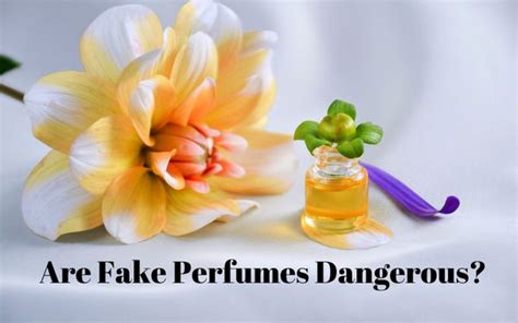 are fake perfumes dangerous|how to get rid of false perfume.